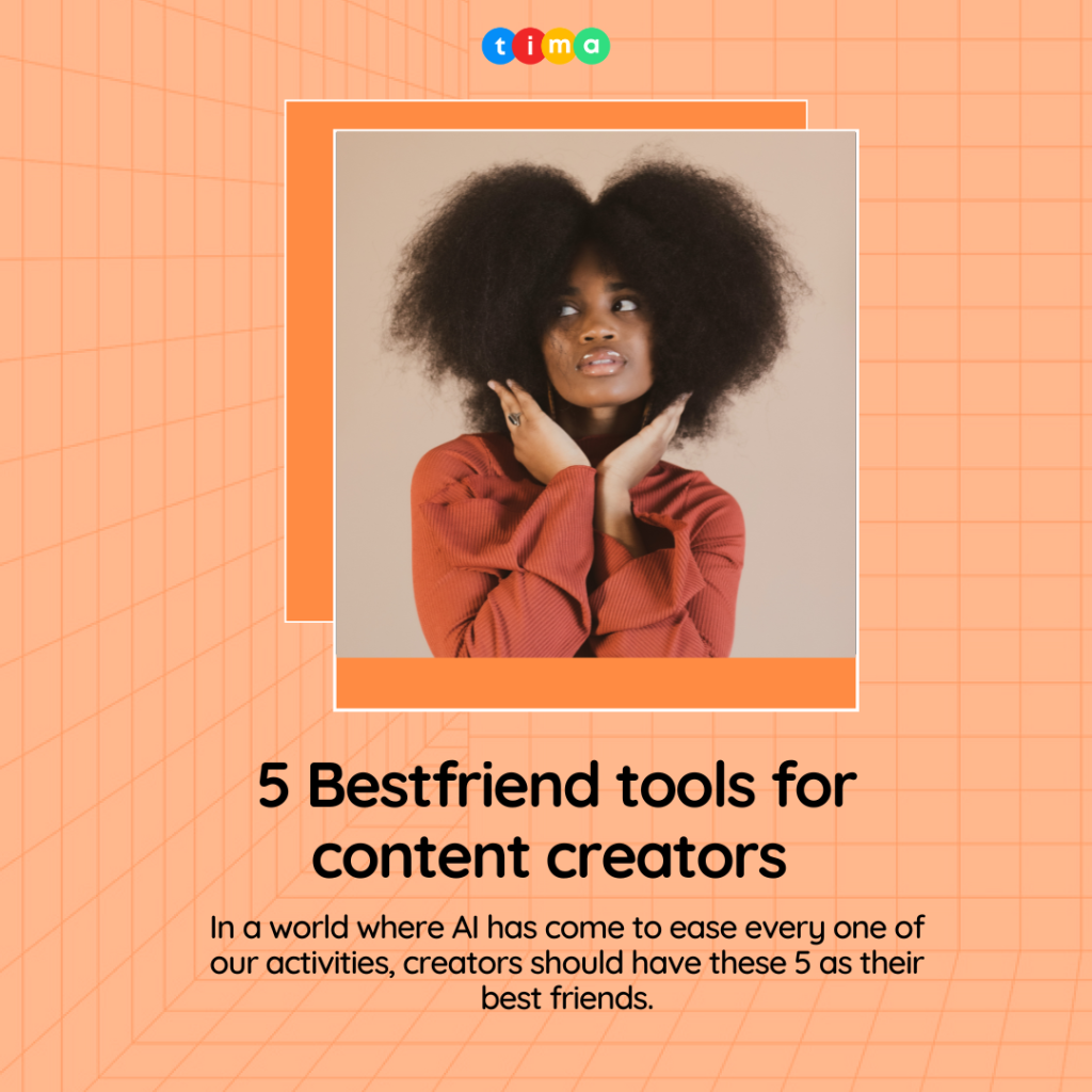 5 Bestfriend Tools for Creators 5 Bestfriend Tools for Creators