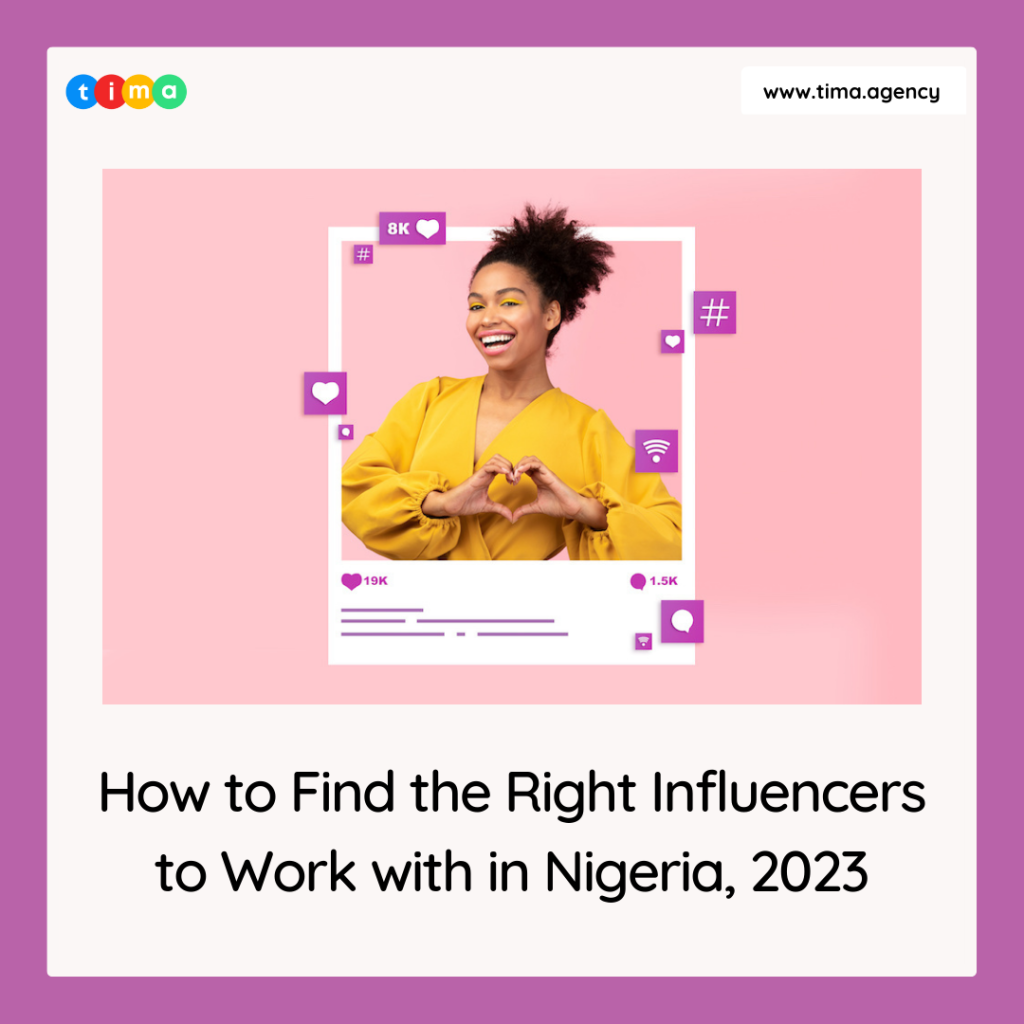 How to Find the Right Influencers to Work with in Nigeria, 2023