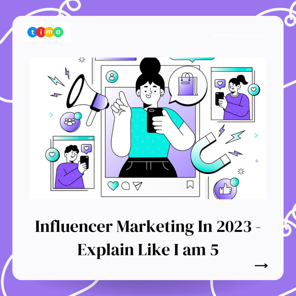 Influencer Marketing In 2023 - Explain Like I am 5 Influencer Marketing In 2023 - Explain Like I am 5