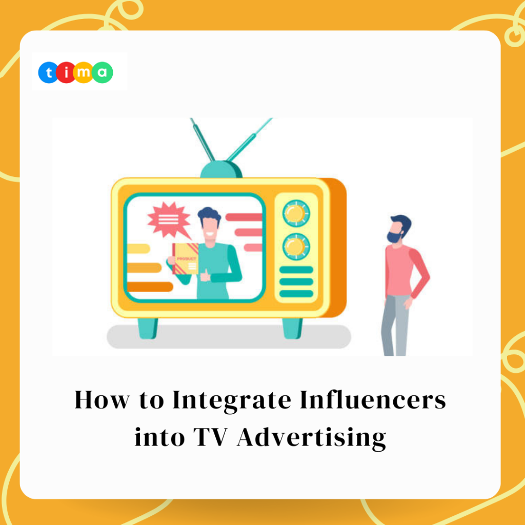 How to Integrate Influencers into TV Advertising How to Integrate Influencers into TV Advertising