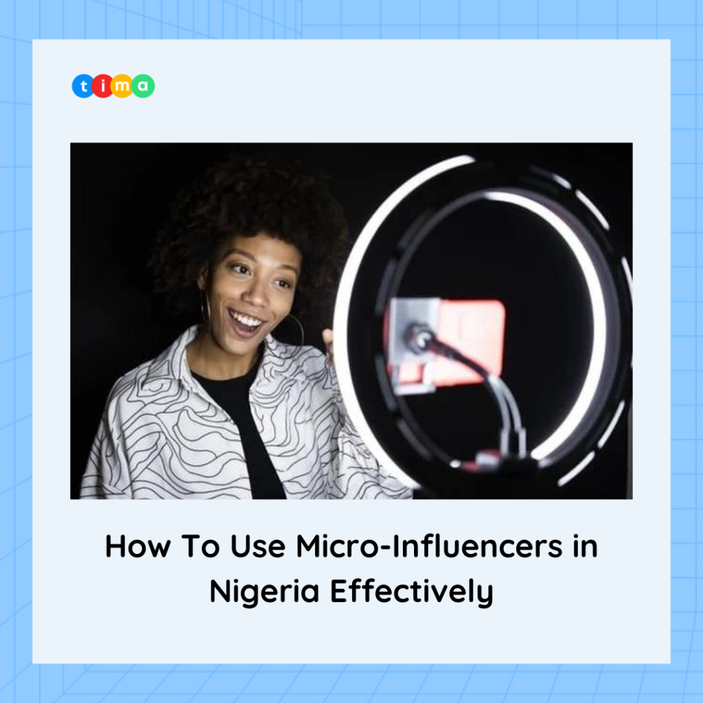 How To Use Micro-Influencers in Nigeria Effectively How To Use Micro-Influencers in Nigeria Effectively