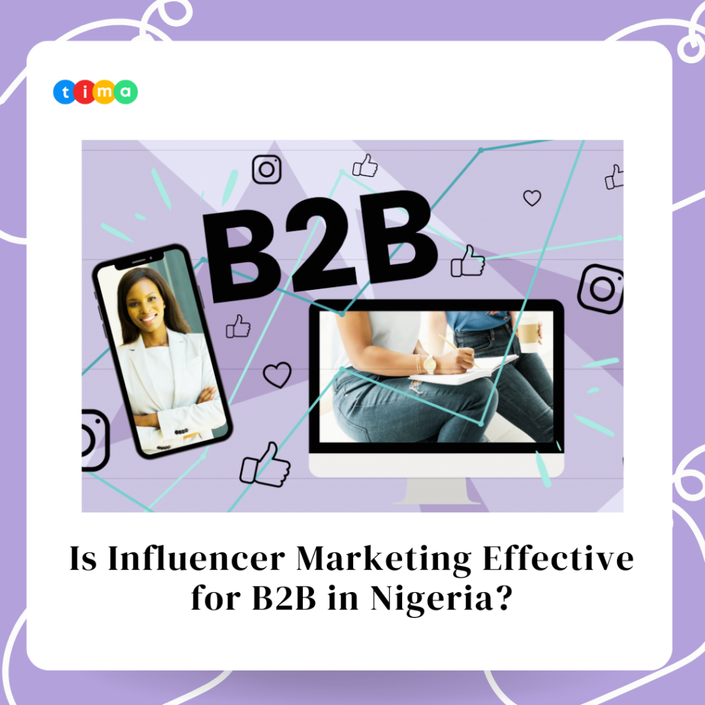 Is Influencer Marketing Effective for B2B in Nigeria? B2B Influencer Marketing