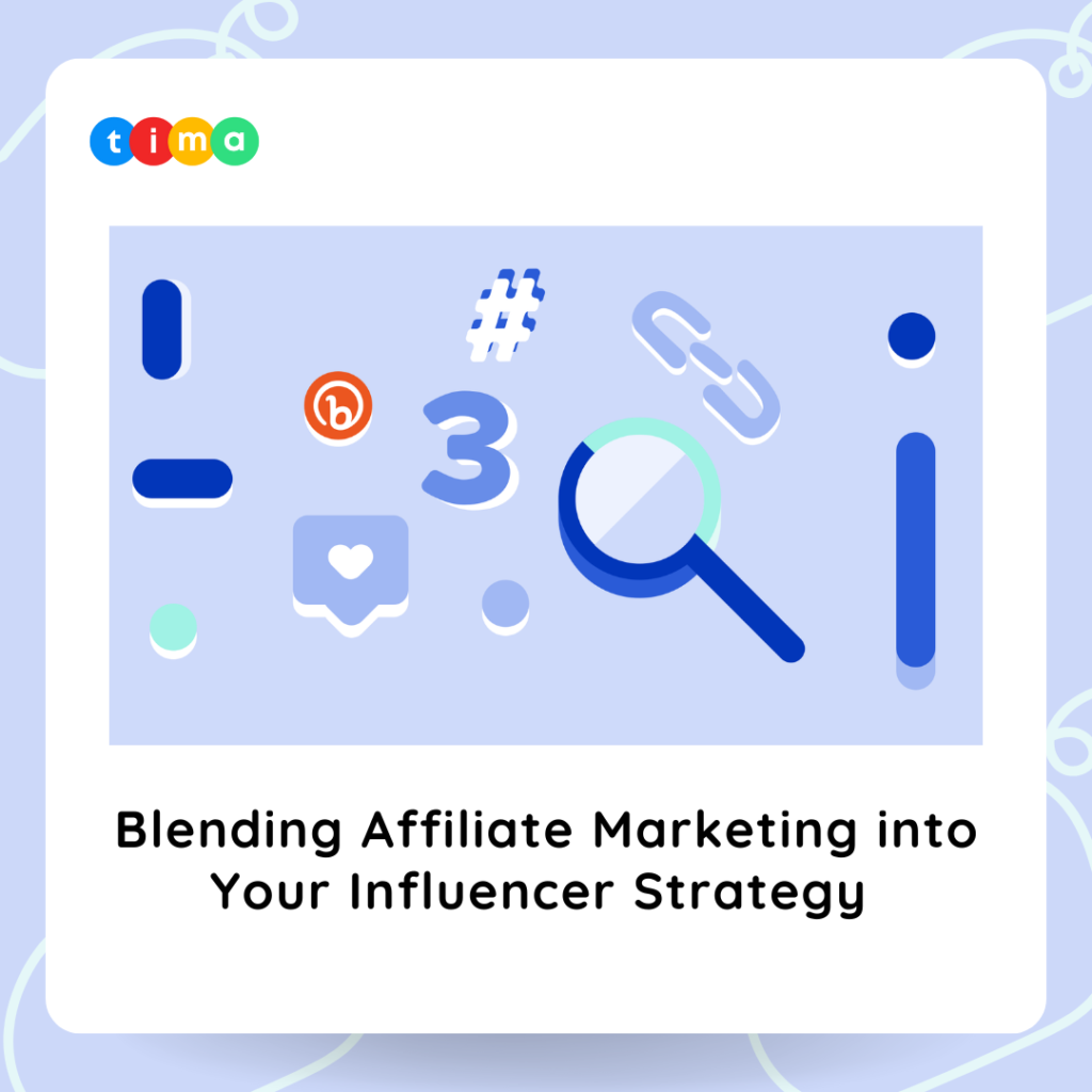 Blending Affiliate Marketing into Your Influencer Strategy Blending Affiliate Marketing into Your Influencer Strategy