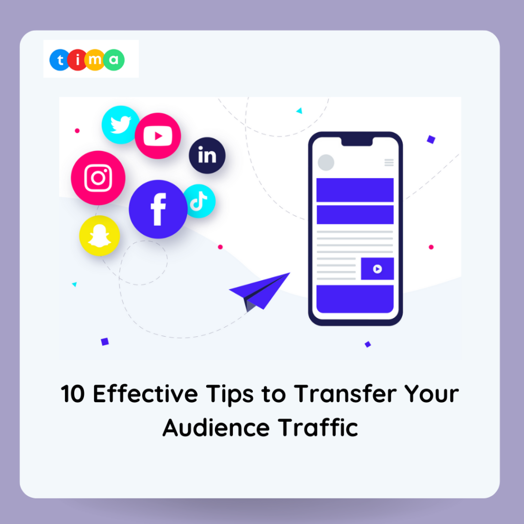 Dominate Every Social Media Platform: 10 Effective Tips to Transfer Your Audience Traffic Dominate Every Social Media Platform