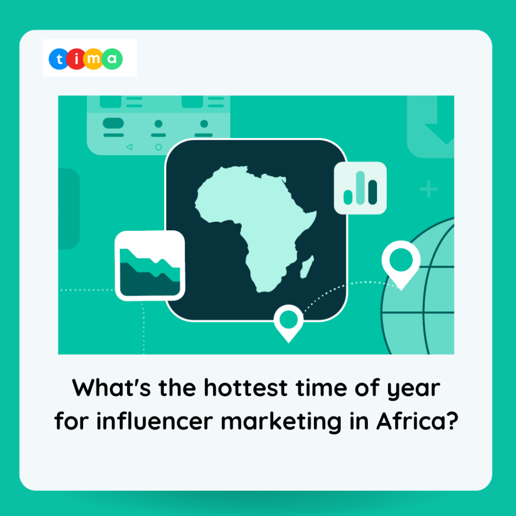What's the hottest time of year for influencer marketing in Africa? What's the hottest time of year for influencer marketing in Africa?