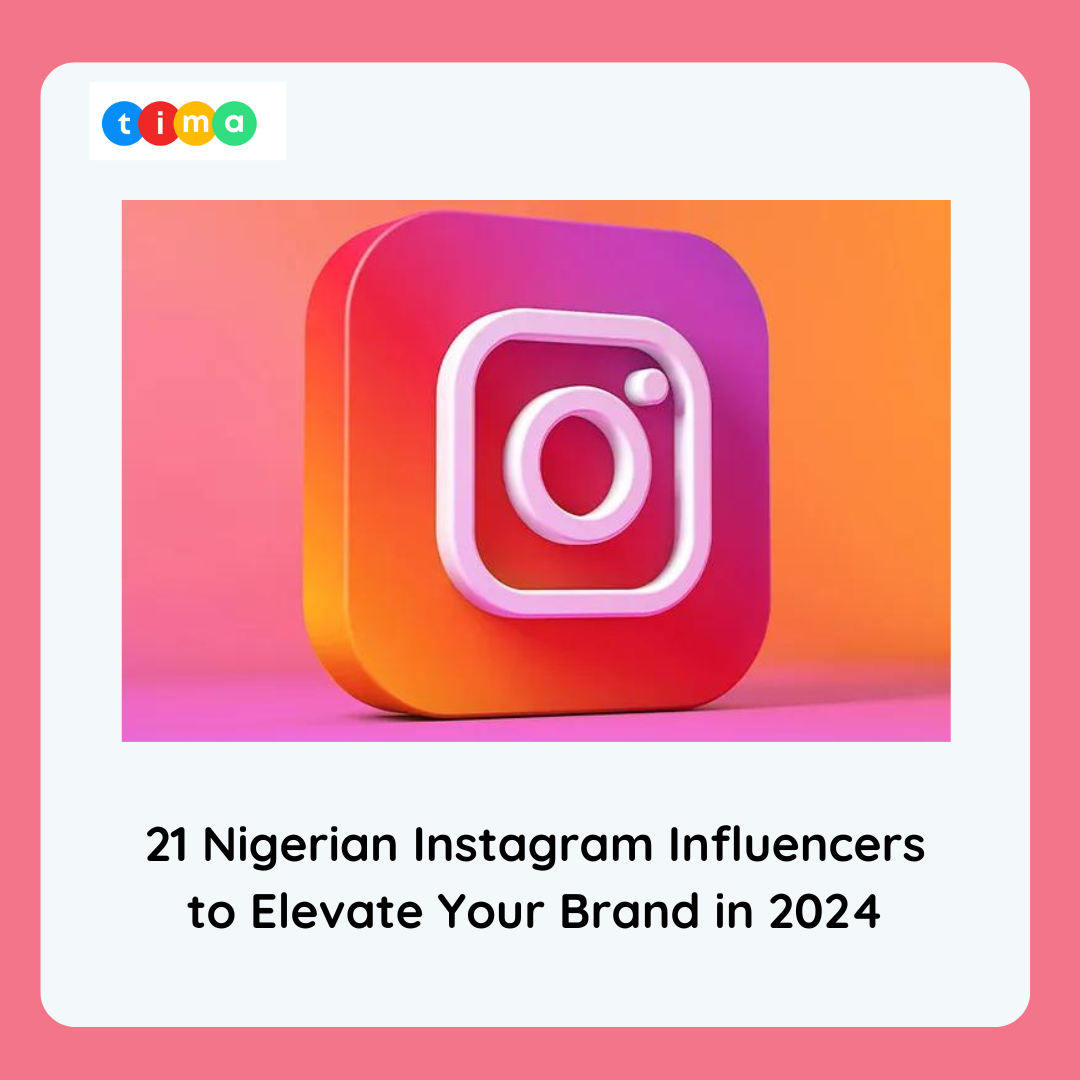 21 Nigerian Instagram Influencers to Elevate Your Brand in 2024 - TIMA ...