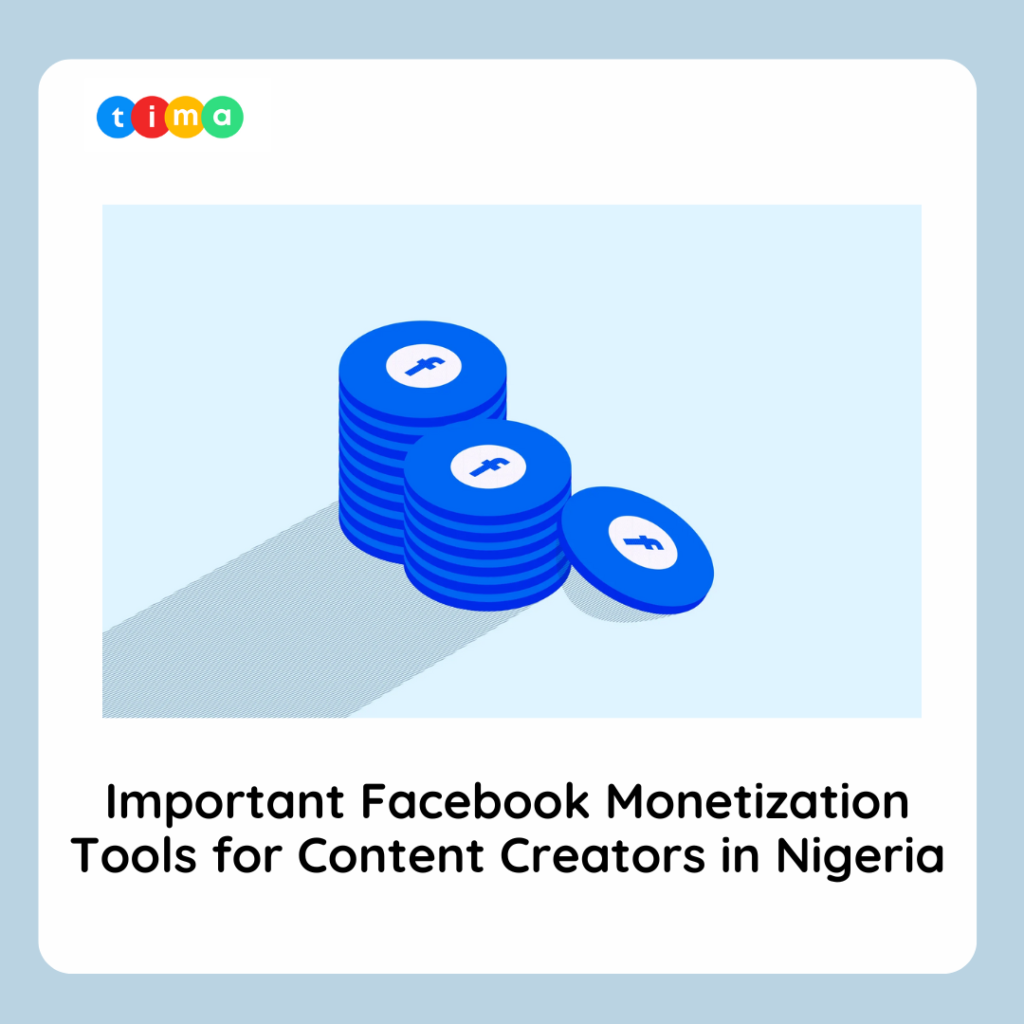 Important Facebook Monetization Tools for Content Creators in Nigeria Important Facebook Monetization Tools for Content Creators in Nigeria