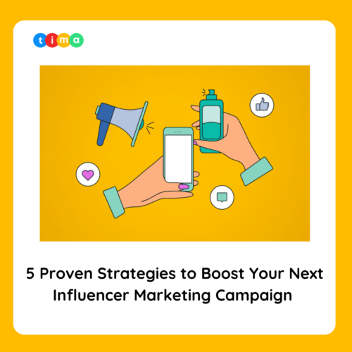 5 Strategies to Boost Your Next Influencer Marketing Campaign