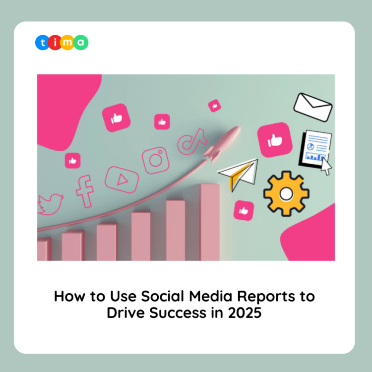 How to Use Social Media Reports to Drive Success in 2025