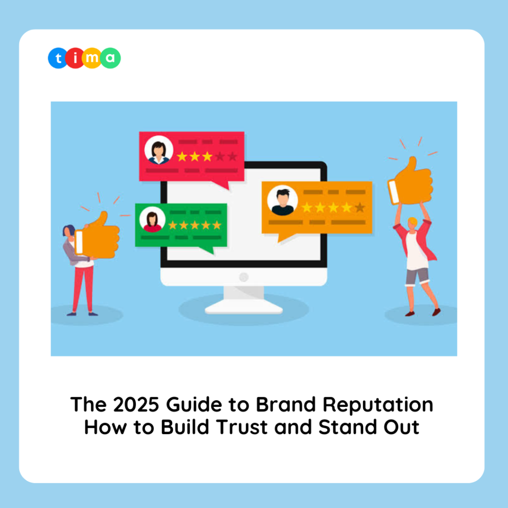 The 2025 Guide to Brand Reputation: How to Build Trust and Stand Out The 2025 Guide to Brand Reputation: How to Build Trust and Stand Out