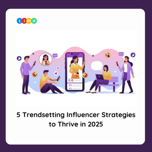 5 Trendsetting Influencer Strategies to Thrive in 2025