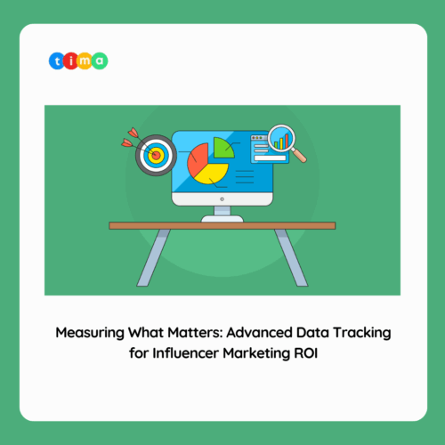 Measuring What Matters: Advanced Data Tracking for Influencer Marketing ROI
