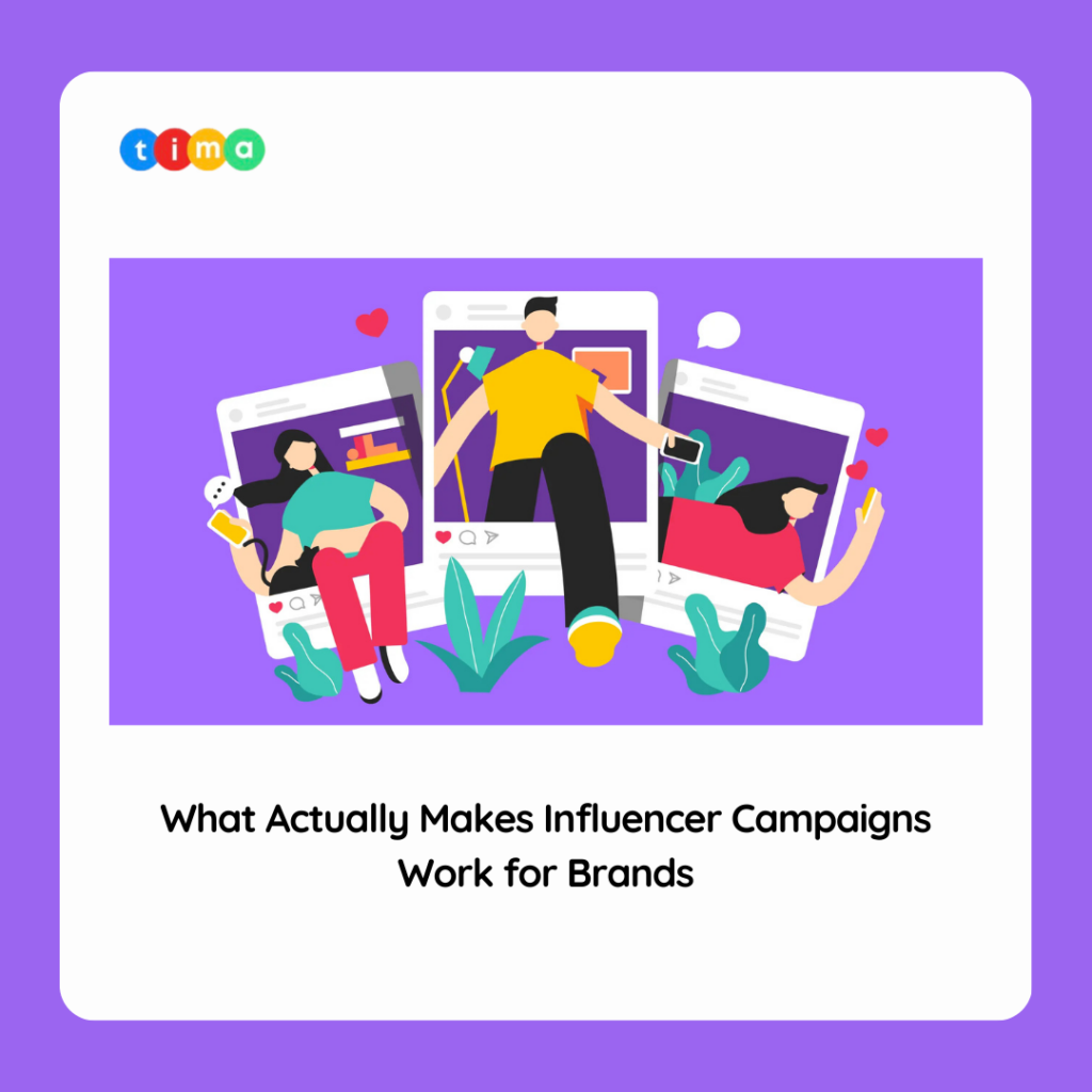 What Actually Makes Influencer Campaigns Work for Brands What Actually Makes Influencer Campaigns Work for Brands